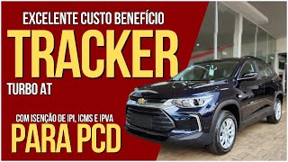 Tracker Turbo para PCD Todas as Isenções Reveladas Conheça Seu Novo SUV com Benefícios Exclusivos [upl. by Ainna]