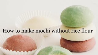 HOW TO MAKE MOCHI WITHOUT RICE FLOUR 2 [upl. by Lyall197]