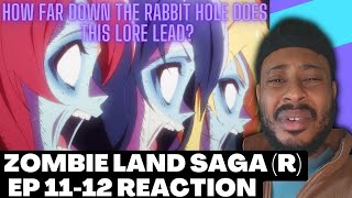 Zombieland Saga Revenge Episode 11 amp 12 Reaction  I could never have predicted this ending [upl. by Aitat]