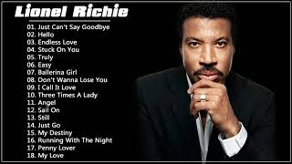 Lionel Richie Greatest Hits  Best Songs of Lionel Richie HQ [upl. by Wilmette]