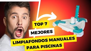 🚀 Top 7 Mejores Limpiafondos Manuales Para Piscinas del 2024 ¡No compres sin saber antes esto [upl. by Woods]