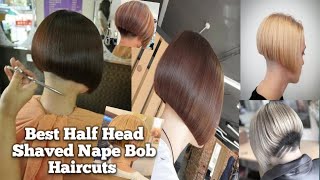 Nice Half Head Shaved Nape Bob Haircuts and Full Head Shaved Nape Bob Haircuts for Women Trending [upl. by Robet88]