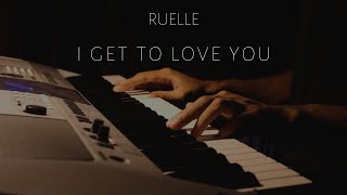 Ruelle  I Get To Love You  Piano and Strings Cover [upl. by Marucci]