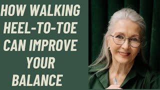 Seniors How walking heeltotoe can improve your balance [upl. by Sloatman]