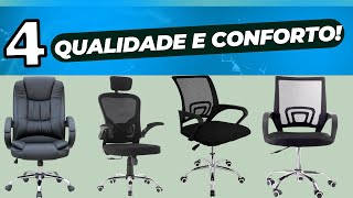 cadeiras de escritório 2024 As 4 MELHORES opções para trabalhar e estudar com CONFORTO [upl. by Samoht]