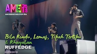 AME2018 I Persembahan Ruffedge padu ubat rindu  Bila Rindu Lemas Tipah Tertipu Khayalan [upl. by Orofselet]