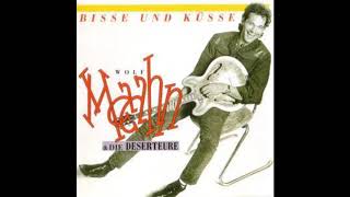 Wolf Maahn amp Die Deserteure  Deine Küsse  1983 [upl. by Orpah109]