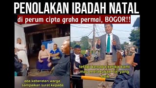 PENOLAKAN IBADAH NATAL di perum cipta graha permai BOGOR [upl. by Aicram]