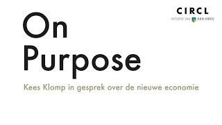 On Purpose III 7  Kees Klomp interviewt Joks Janssen over brede welvaart [upl. by Stefan980]