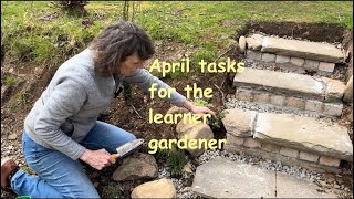 April tasks for the learner gardener [upl. by Thirza303]