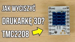 Jak Wyciszyć Drukarkę 3D  TMC2208 TMC2209  DrukArtki [upl. by Baal]