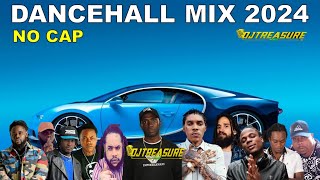 DANCEHALL MIX 2024  NO CAP  VYBZ KARTEL MASICKA EDDY G BOMBA VALIANT  DJ TREASURE [upl. by Amre695]