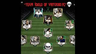 team of virtuoso ☠️🥶 fifamobile fifa eafcmobile eafc [upl. by Enttirb]