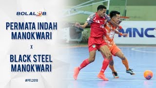 THIRD PLACE Permata Indah Manokwari 3 Vs 3 Black Steel Manokwari  Highlights PFL 2018 [upl. by Neerom]