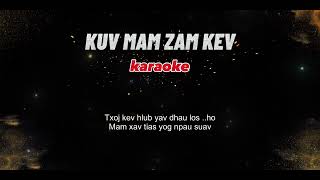 KUV MAM ZAM KEV Karaoke [upl. by Barcot]