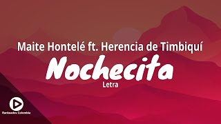 Nochecita  Maite Hontelé ft Herencia de Timbiquí Letra  Rankeados Colombia [upl. by Vanda]