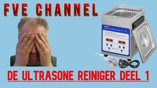 De Ultrasoon reiniger video deel 1 [upl. by Nnalatsyrc]