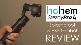 Hohem iSteady Pro4 3Axis Gimbal Review [upl. by Singleton]