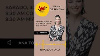 W Radio Colombia  Trastorno Bipolar [upl. by Nichols736]