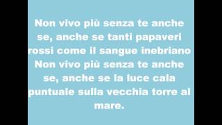 TESTO Biagio Antonacci  Non vivo più senza te [upl. by Golanka]