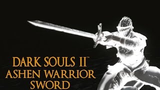 Dark Souls 2 Ashen Warrior Sword Tutorial dual wielding w power stance [upl. by Aicnatsnoc]