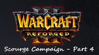 Warcraft III Frozen Throne Scourge Campaign Part 4 [upl. by Yelsiap544]