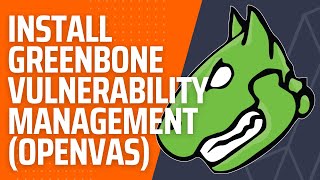 Easiest Way to Install Greenbone Vulnerability Management OpenVAS on Ubuntu 2204 [upl. by Gemini]