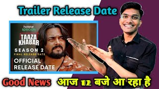 Taaza Khabar Season 2 trailer  Bhuvan Bam  Taaza Khabar Season 2 Release Date Taaza khabar season [upl. by Isnan]