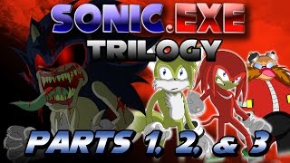 Sonicexe Trilogy Parts 12 and 3 [upl. by Barkley]