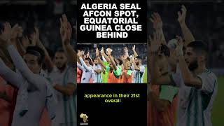 AFCON 2025 Qualifiers Algeria Secures AFCON Spot Equatorial Guineas Late Winner Stuns Liberia [upl. by Grenville]