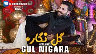 Pashto songs 2024  Gul Nigara  zubair nawaz  official video  Afghani Song Music  Song [upl. by Aurelio]