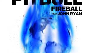 Pitbull Ft John Ryan  Fireball  Lyrics [upl. by Haiel]