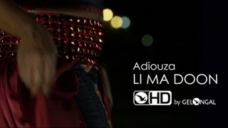 Adiouza  Li Ma Doon  Clip Officiel [upl. by Aiyekal]