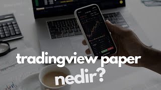 tradingview paper trading nasıl kullanılır nedir [upl. by Helene]