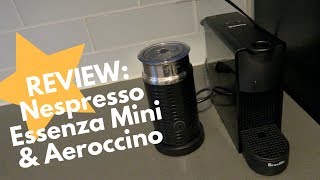 Review Nespresso Essenza Mini and Aeroccino [upl. by Eilsehc]