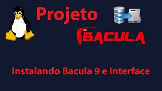 Projeto Backup Profissional Open source bacula parte2 Instalando Bacula e baculum [upl. by Nariko]