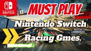 🔥🔥10 MUST PLAY Nintendo Switch Racing Games 🔥🔥 [upl. by Hoo]