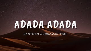 Adada Adada song  Santosh Subramaniyam  Lyrical video  Lyric Canvas [upl. by Eibor127]