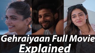 Gehraiyaan 2022 Full Movie Explained In Hindi  Deepika Padukone  Gehraiyaan Movie Explained [upl. by Ennoid583]