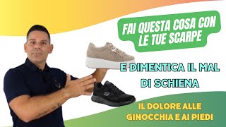 Fai questa cosa con le tue scarpe e dimentica il mal di schiena il dolore al ginocchio e ai piedi [upl. by Siulegroj]