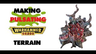 Making pulsating Warhammer 40k terrain GROSS [upl. by Zere]