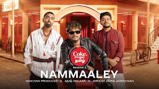 Coke Studio Tamil  Nammaaley  Yanchan Produced x Asal Kolaar x Girishh Gopalkrishnan [upl. by Blatt]