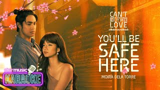 Moira Dela Torre  Youll Be Safe Here Karaoke  Cant Buy Me Love OST [upl. by Elna428]