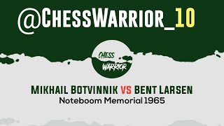 Mikhail Botvinnik vs Bent Larsen  Noteboom Memorial 1965 Noordwijk NED rd 1 Feb21 [upl. by Hunley381]