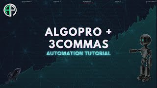 AlgoPro Automation Tutorial with 3Commas Signal Bot [upl. by Zaraf]