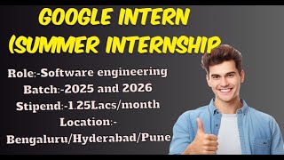 Google  Summer Internship SDE Internship  Batch  20252026  Biggest hiring for internship [upl. by Mauralia922]