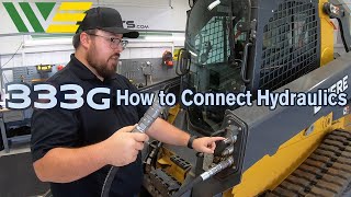 How to connect hydraulics on John Deere 333G Skid Steer [upl. by Demmy]