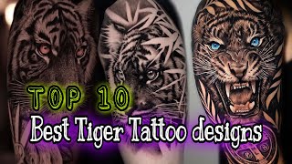 TOP 10 BEST TIGER TATTOO DESIGNS IN 2022 [upl. by Maya]