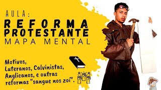 🔨 REFORMA PROTESTANTE  MAPA MENTAL Motivos Martinho Lutero Calvinismo Anglicanismo e  🔨 [upl. by Yorgerg]