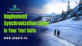 23Implement Synchronization Layer in Test Suite [upl. by Nelrsa]